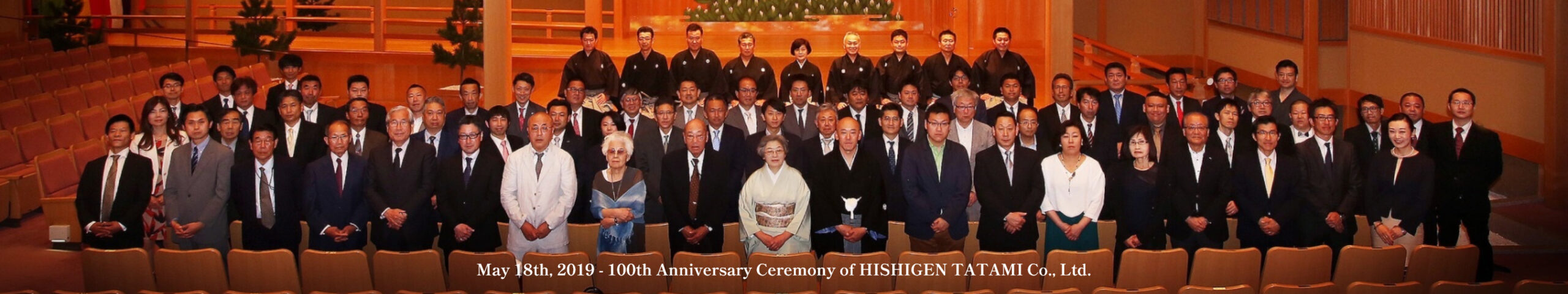 May 18th, 2019 - 100th Anniversary Ceremony of HISHIGEN TATAMI Co., Ltd.